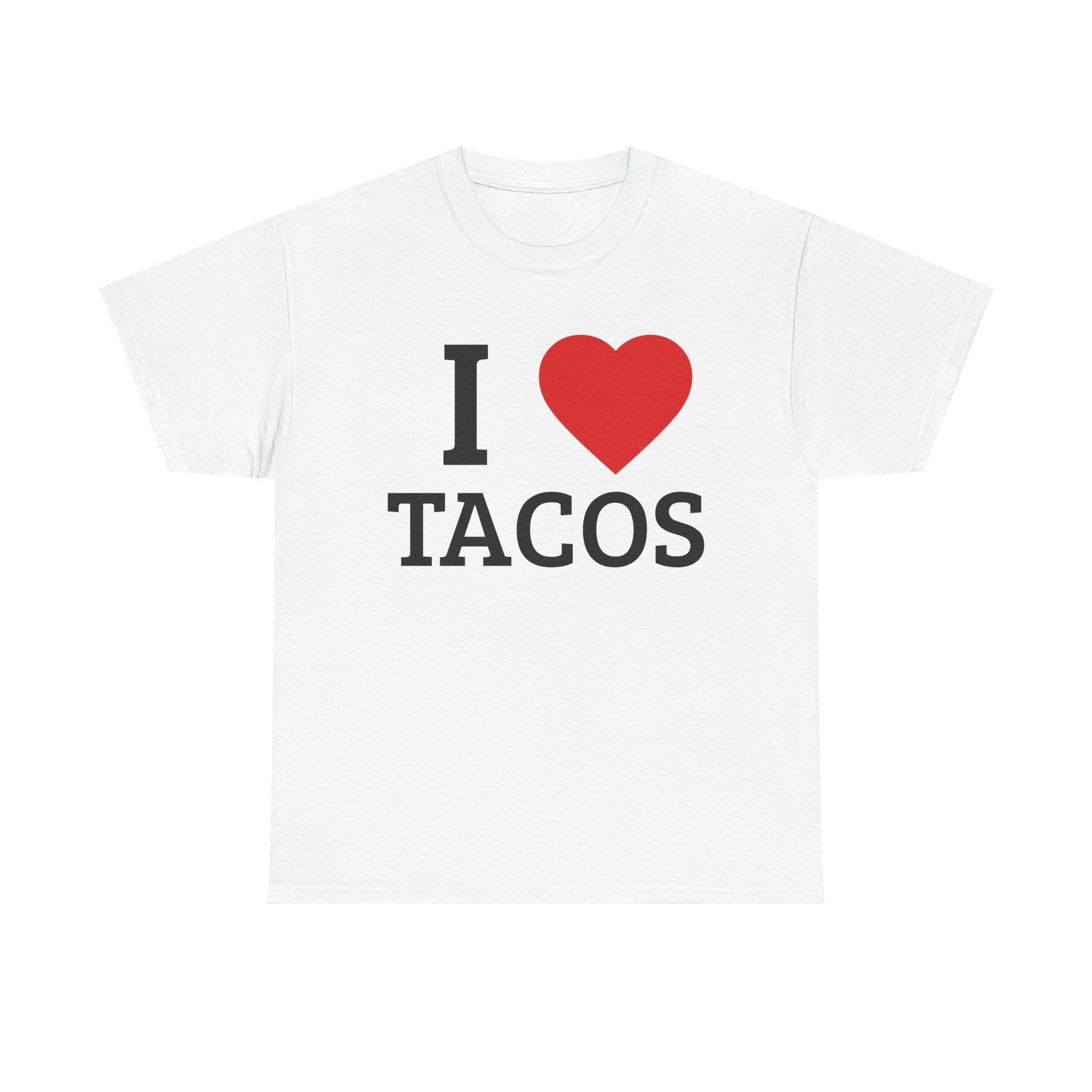 I <3 TACOs T-Shirt — Funny Adult Humor Graphic Tee