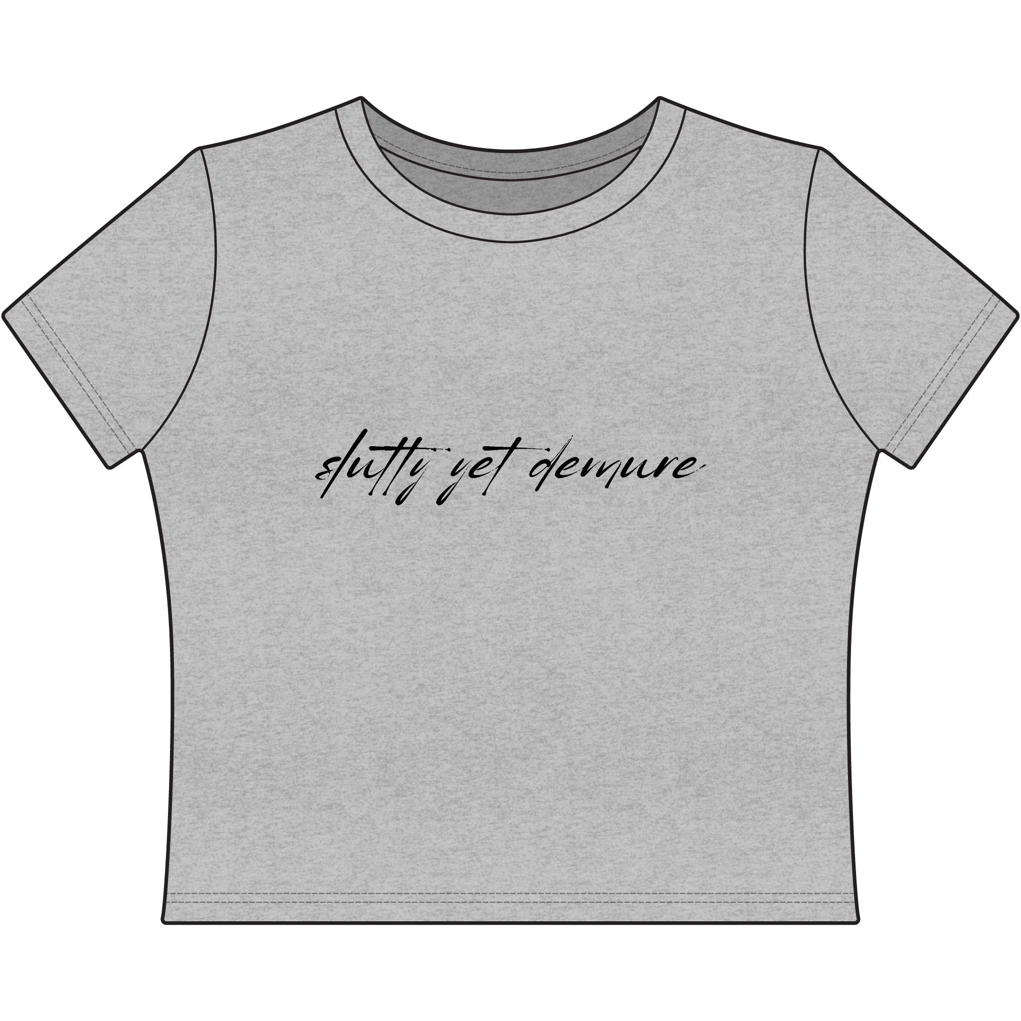 "Slutty Yet Demure" Women's Baby Tee — Script Graphic Crop T-Shirt