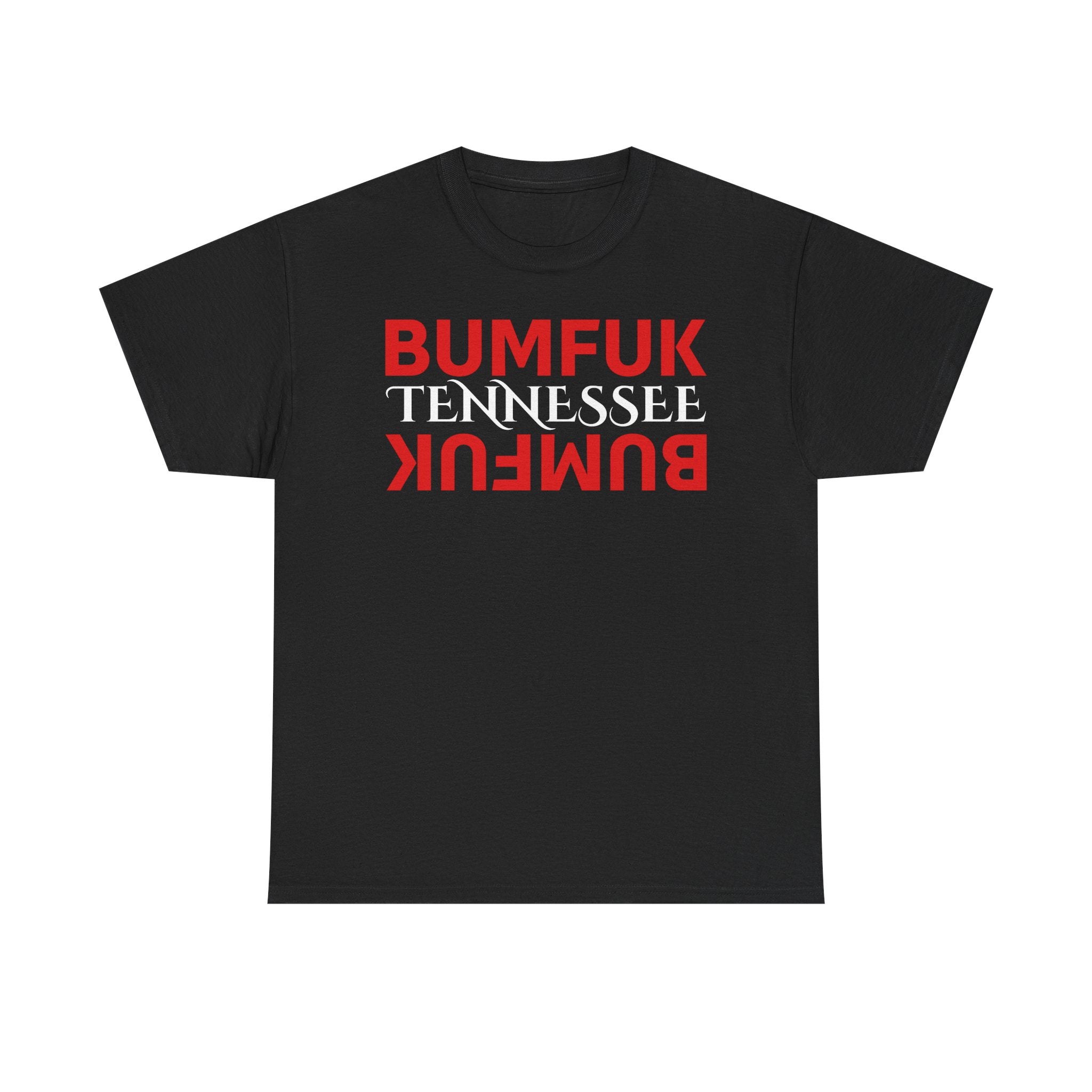 Bumfuk Tennessee Graphic Tee