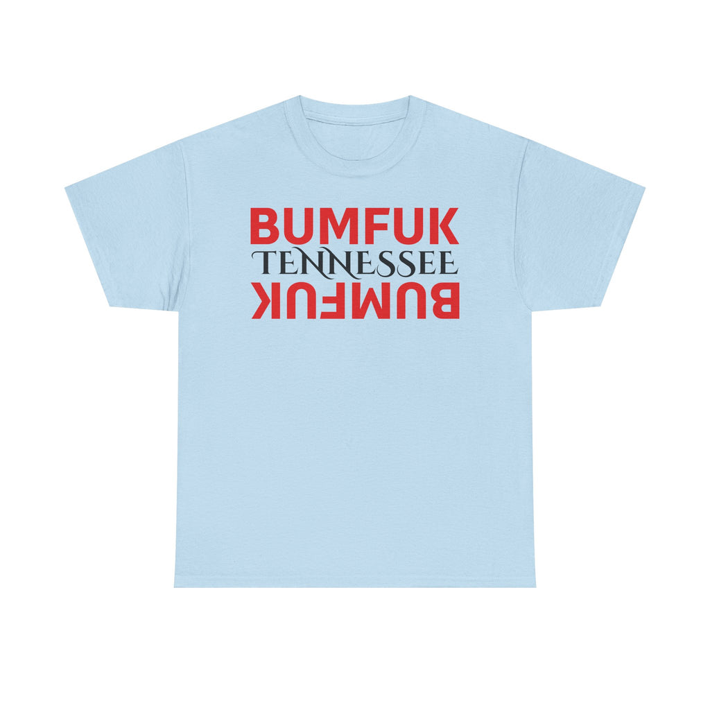 Bumfuk Tennessee Graphic Tee