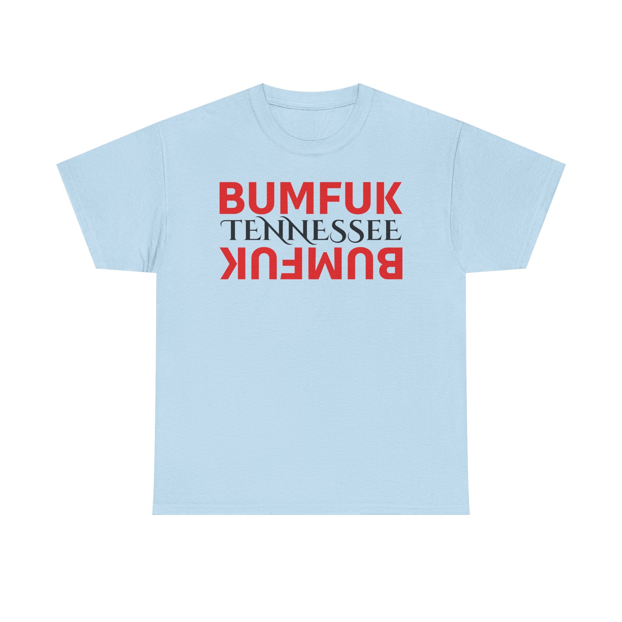 Bumfuk Tennessee Graphic Tee