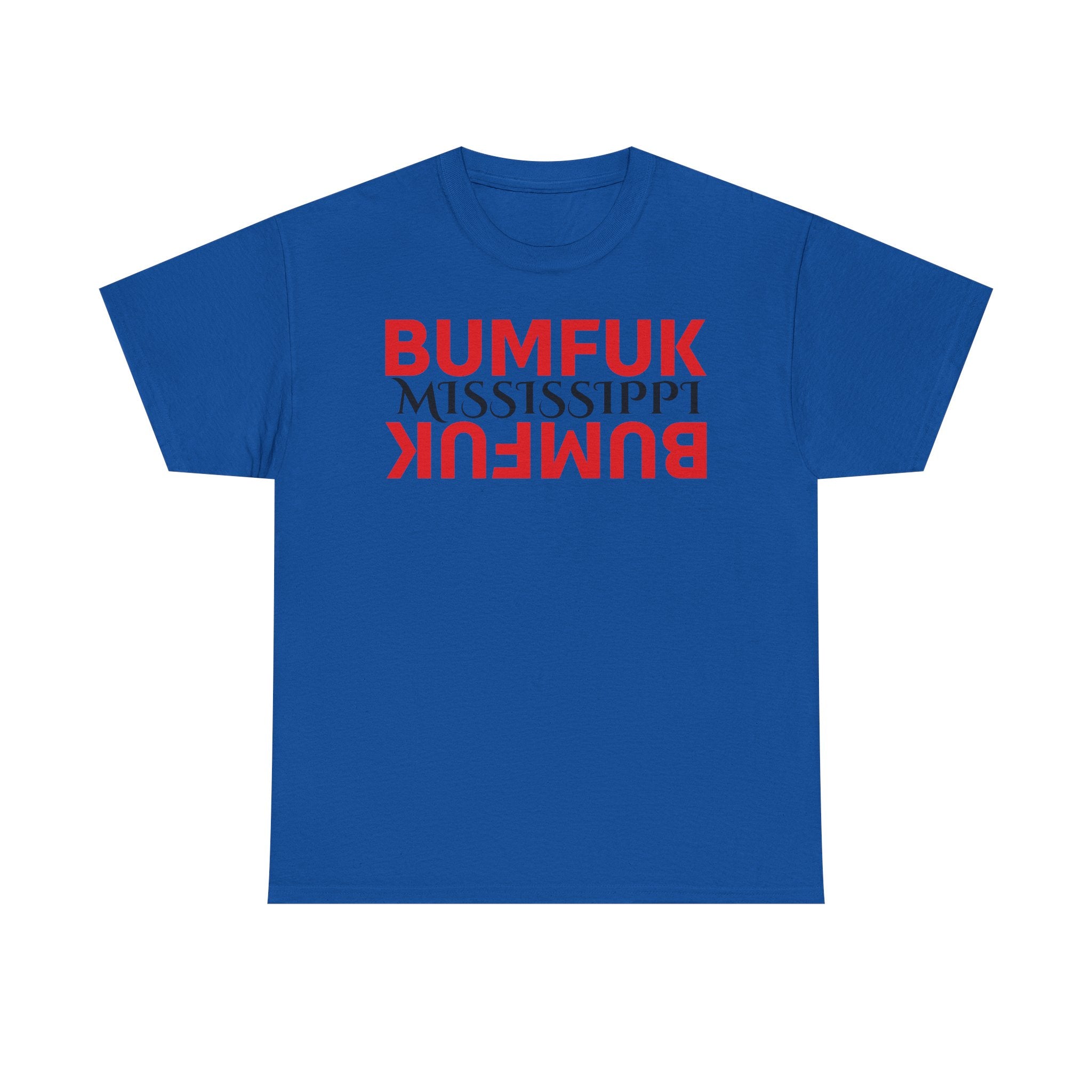 Bumfuk Mississippi Graphic Tee