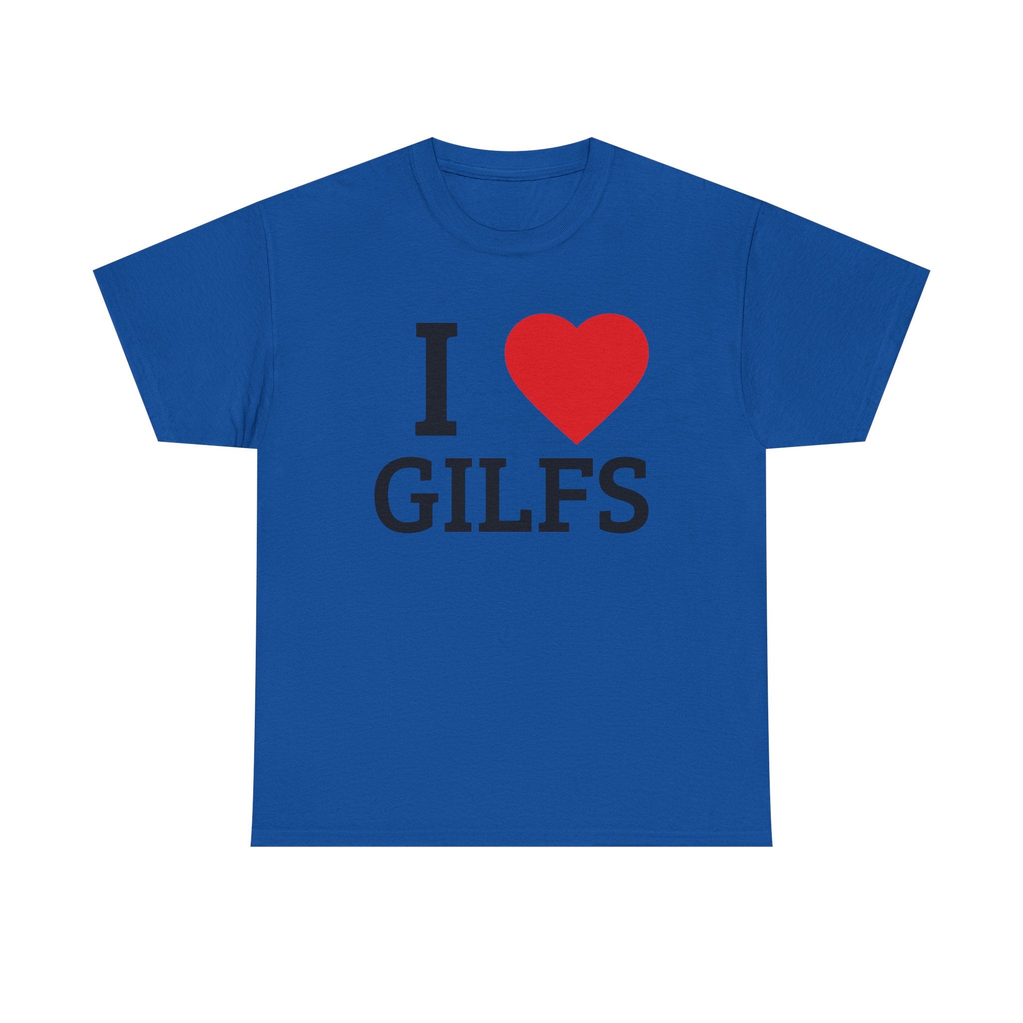 I <3 GILFs T-Shirt — Funny Adult Humor Graphic Tee