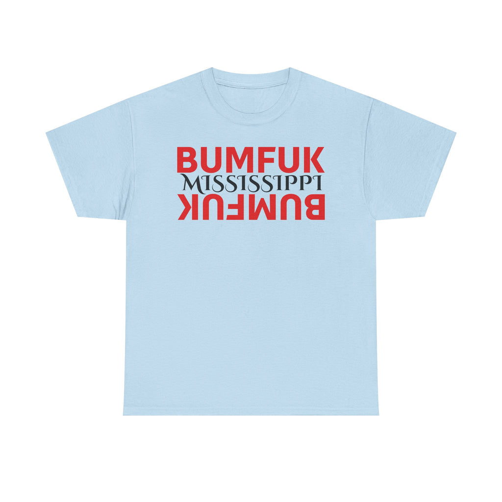 Bumfuk Mississippi Graphic Tee