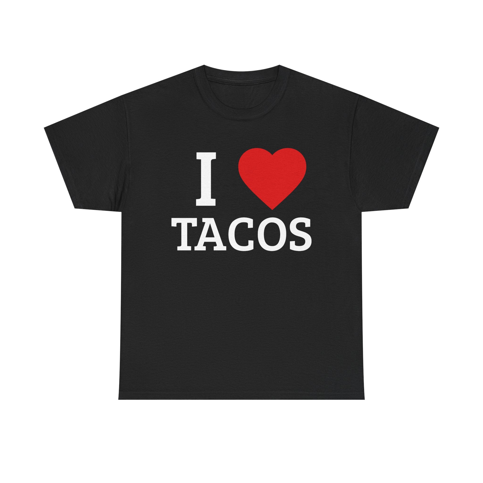 I <3 TACOs T-Shirt — Funny Adult Humor Graphic Tee