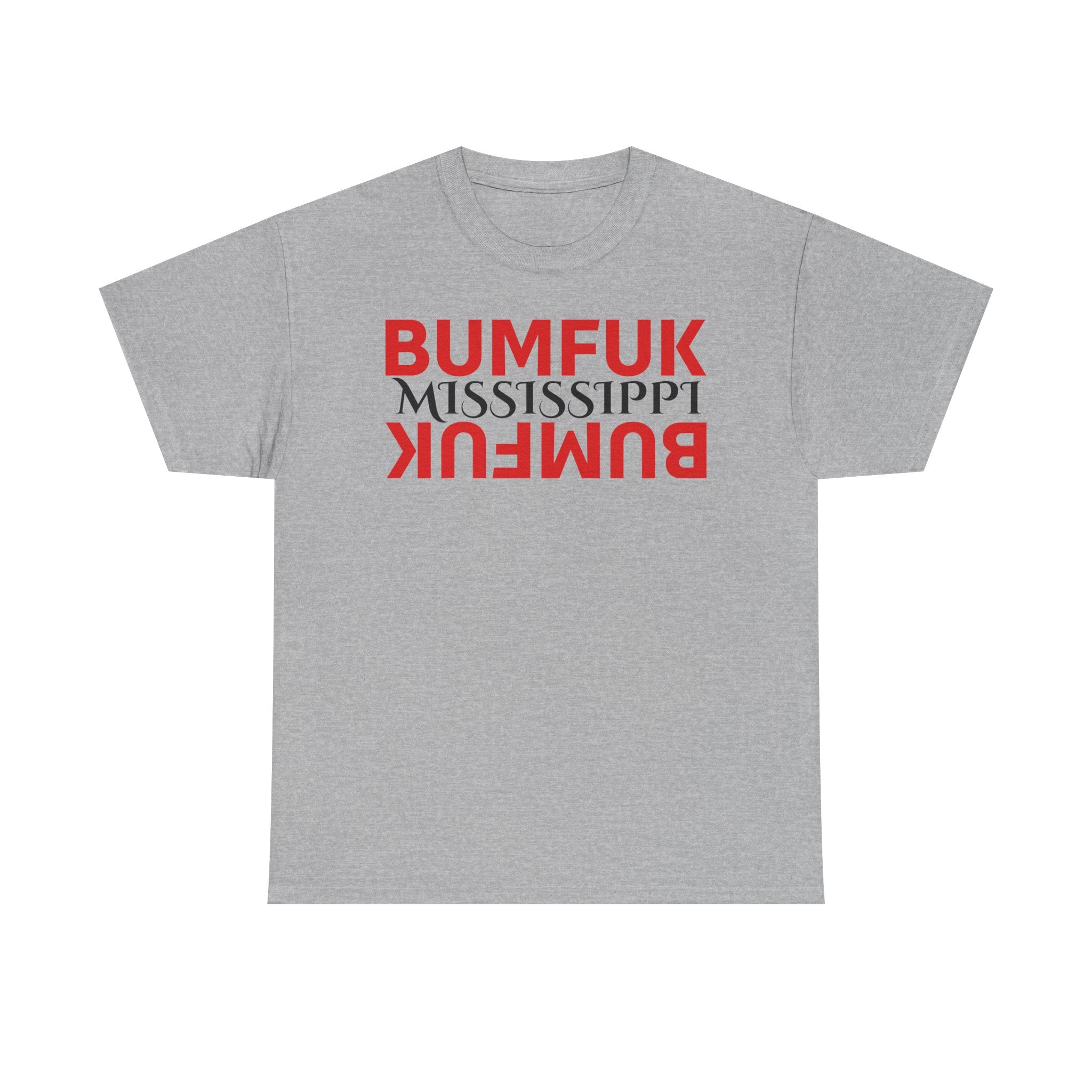 Bumfuk Mississippi Graphic Tee