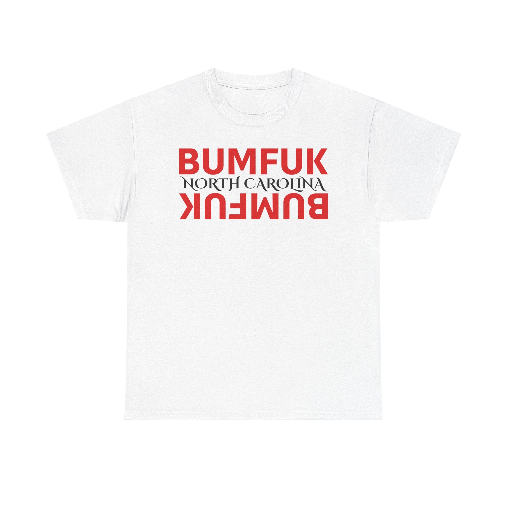 Bumfuk North Carolina Graphic Tee
