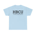 HBCU "YOU DIDN'T COME THIS FAR TO ONLY COME THIS FAR" T-Shirt