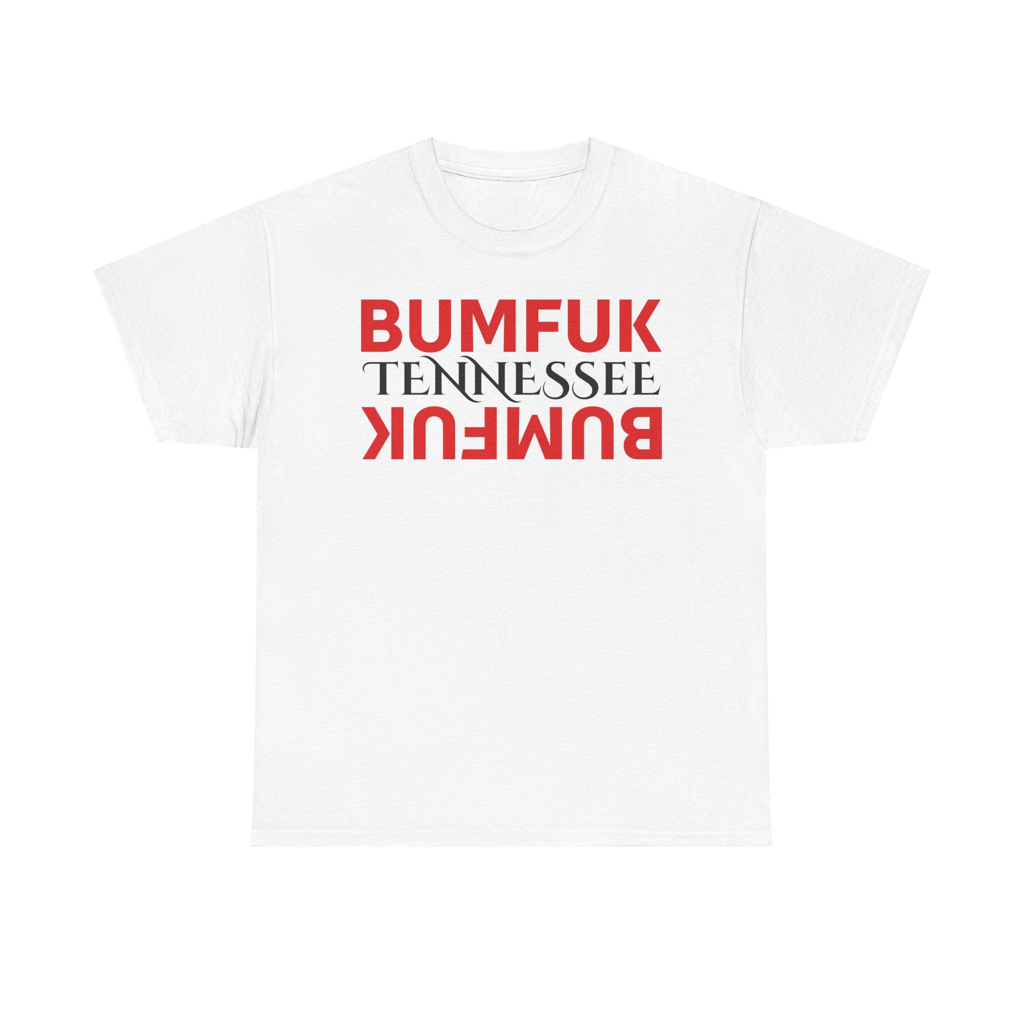 Bumfuk Tennessee Graphic Tee