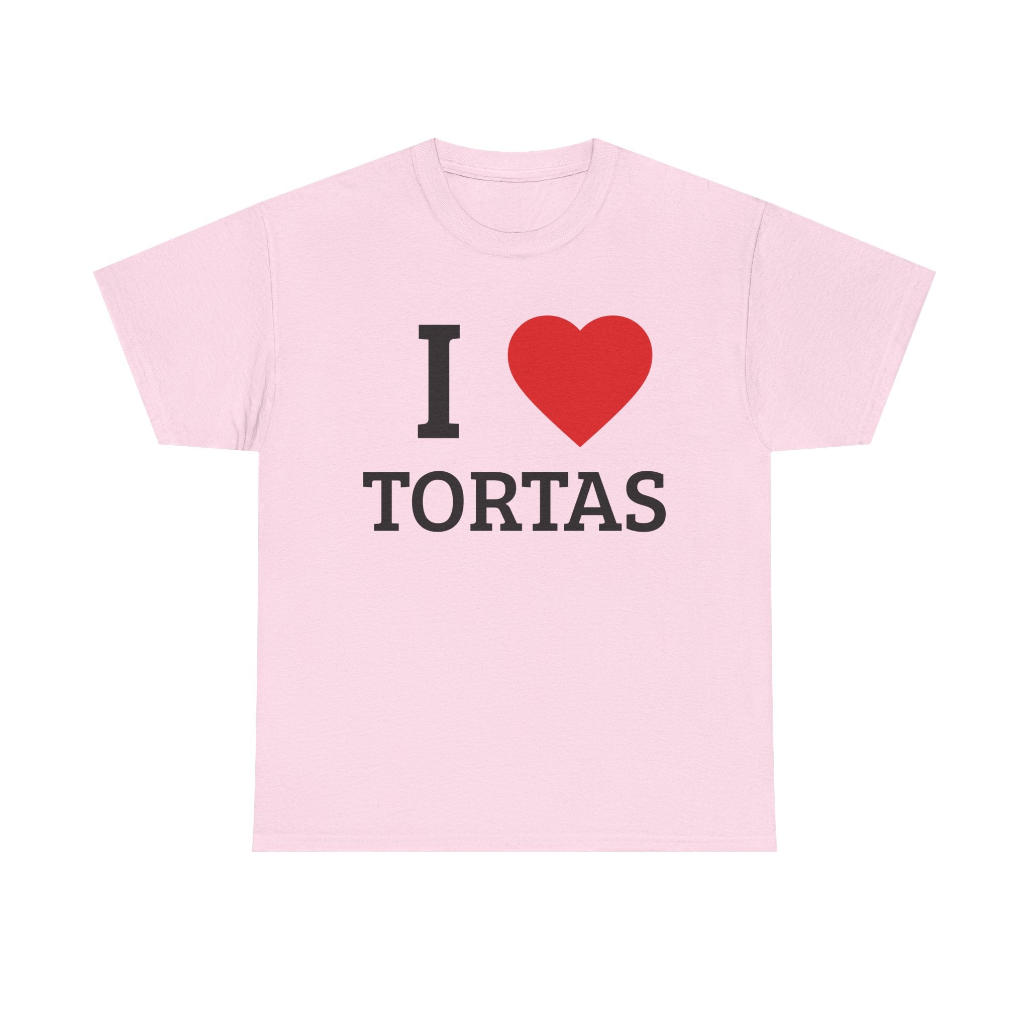 I <3 TORTAs T-Shirt — Funny Adult Humor Graphic Tee