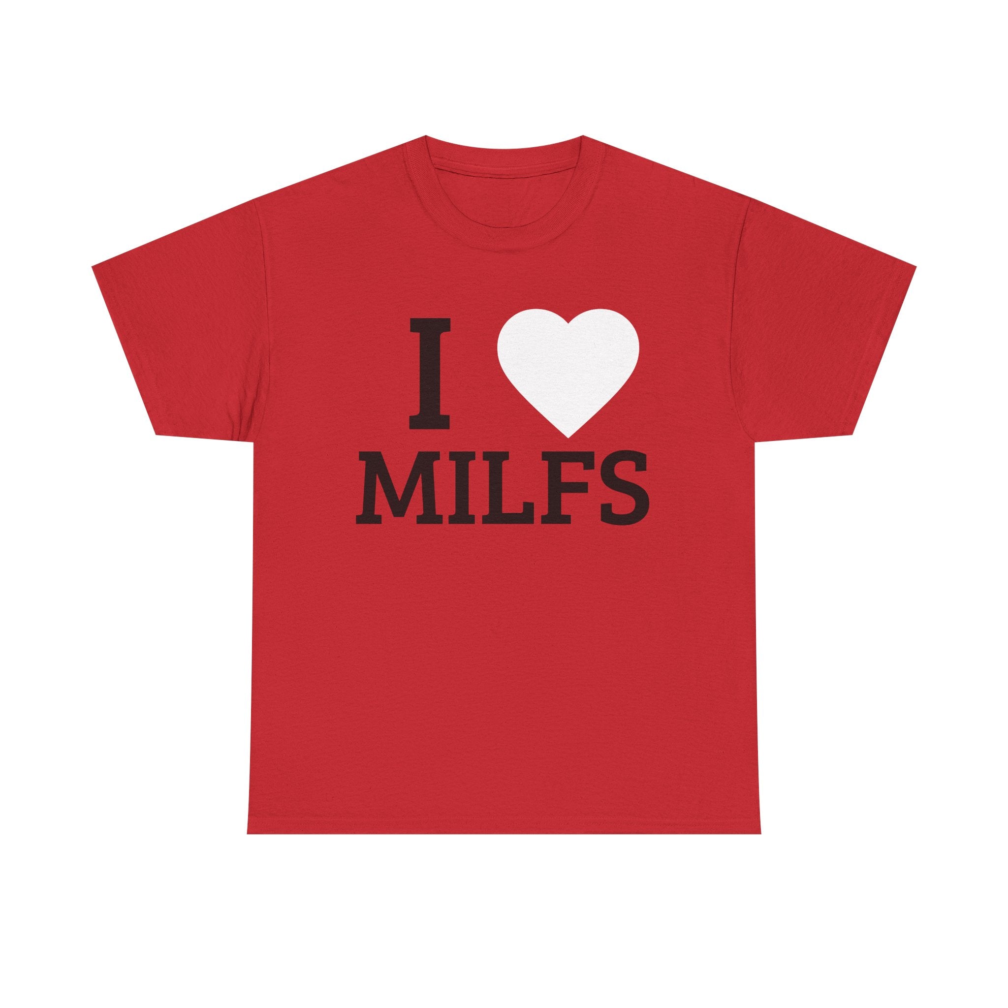 I <3 MILFs T-Shirt — Funny Adult Humor Graphic Tee