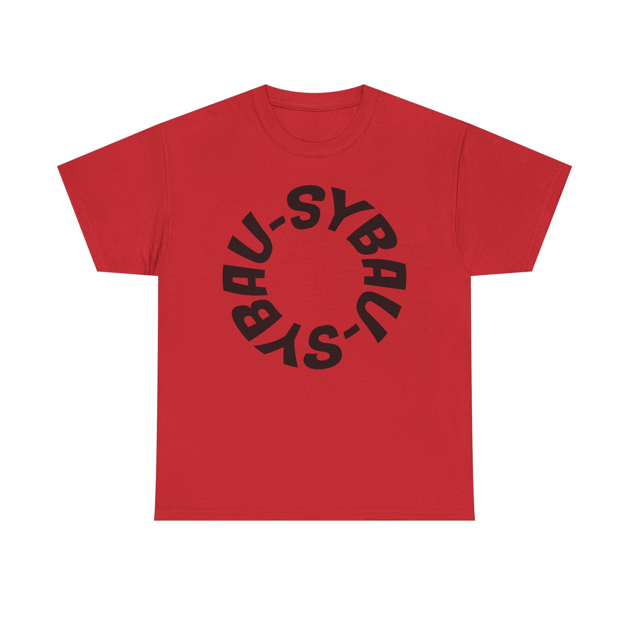 'SYBAU' - Shut Your Bitch Ass Up - Rotating Graphic Cotton T-Shirt