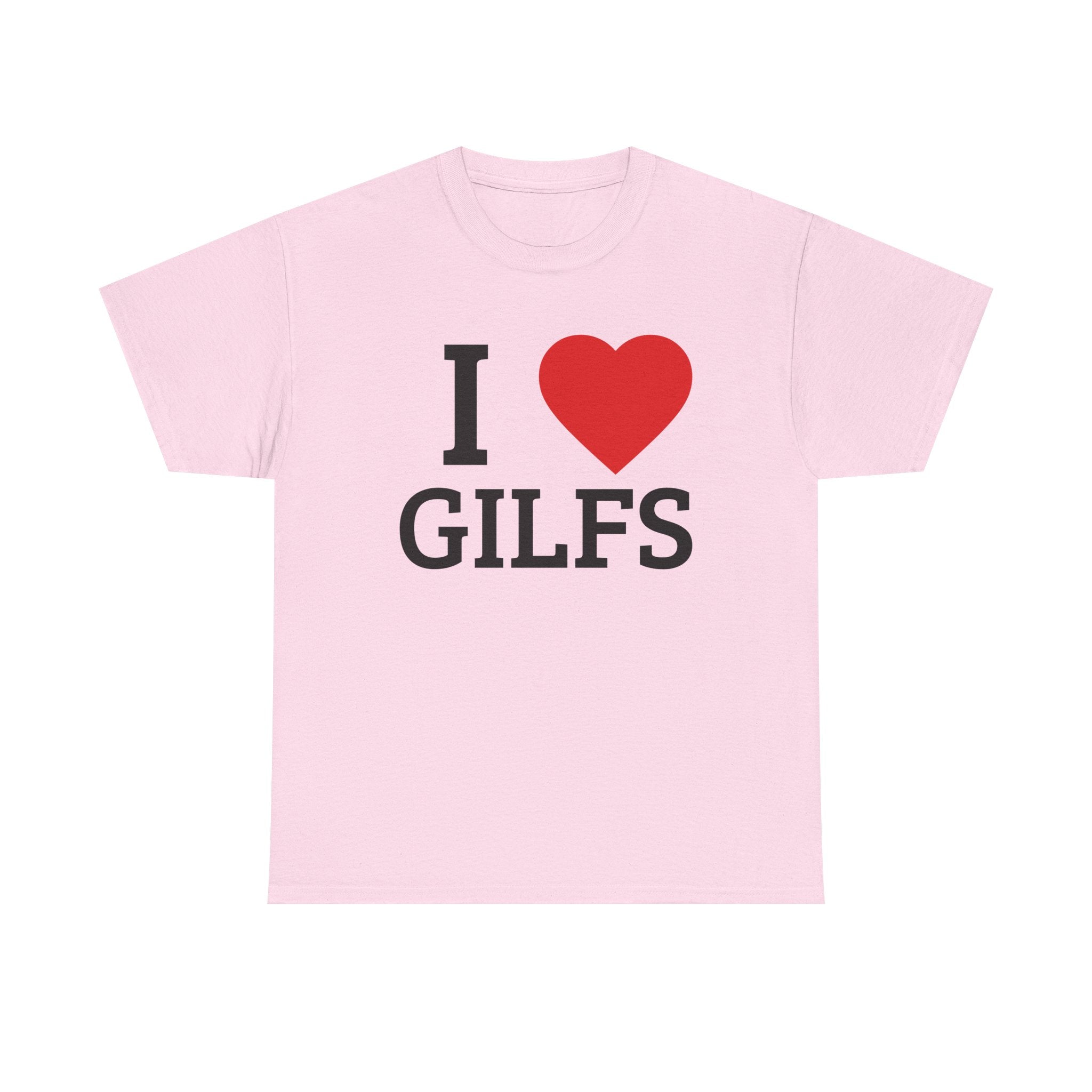 I <3 GILFs T-Shirt — Funny Adult Humor Graphic Tee