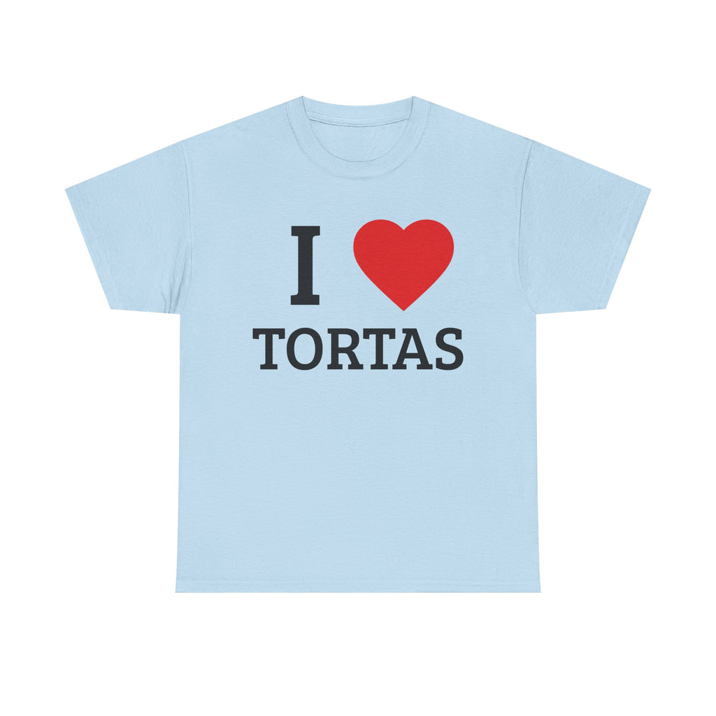 I <3 TORTAs T-Shirt — Funny Adult Humor Graphic Tee