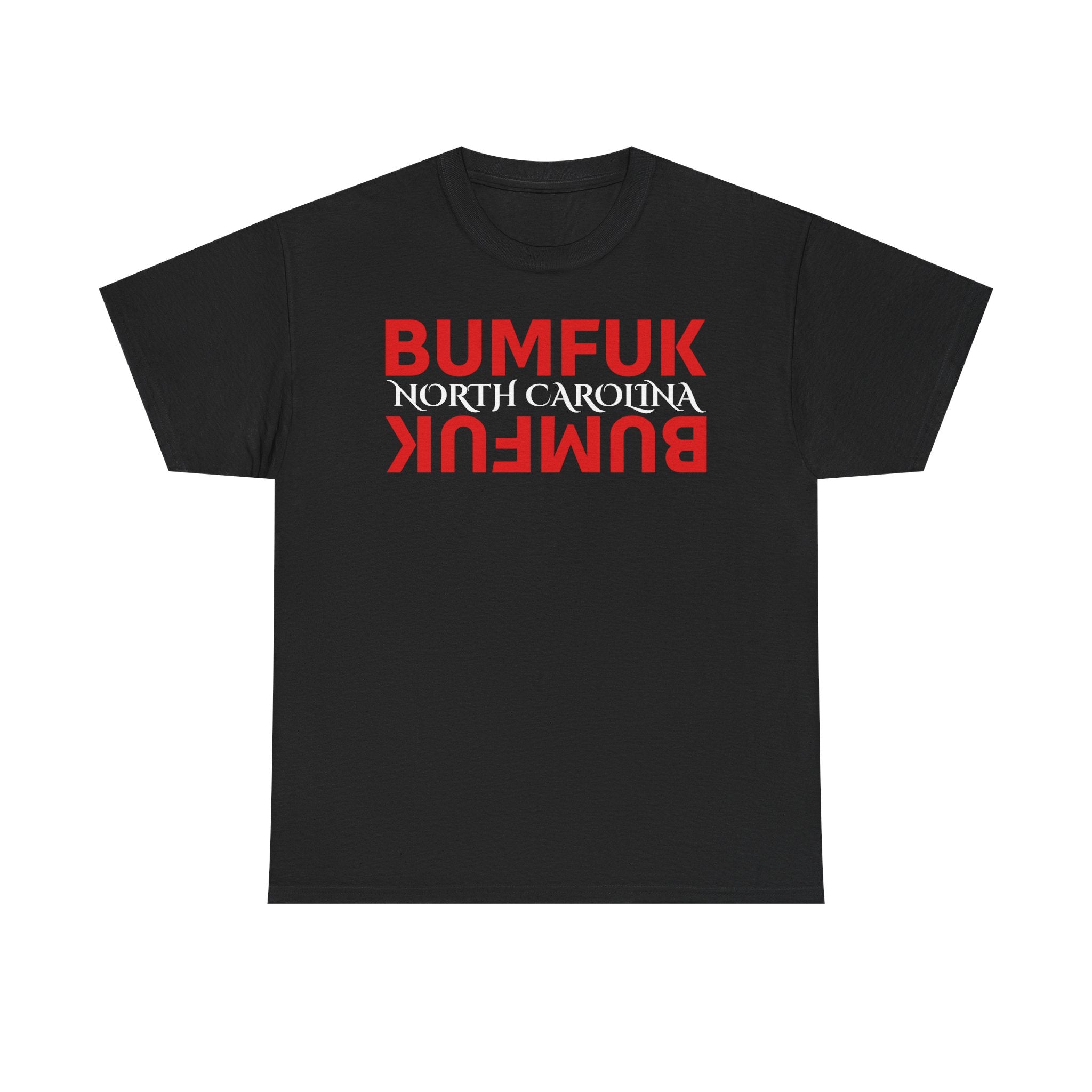 Bumfuk North Carolina Graphic Tee