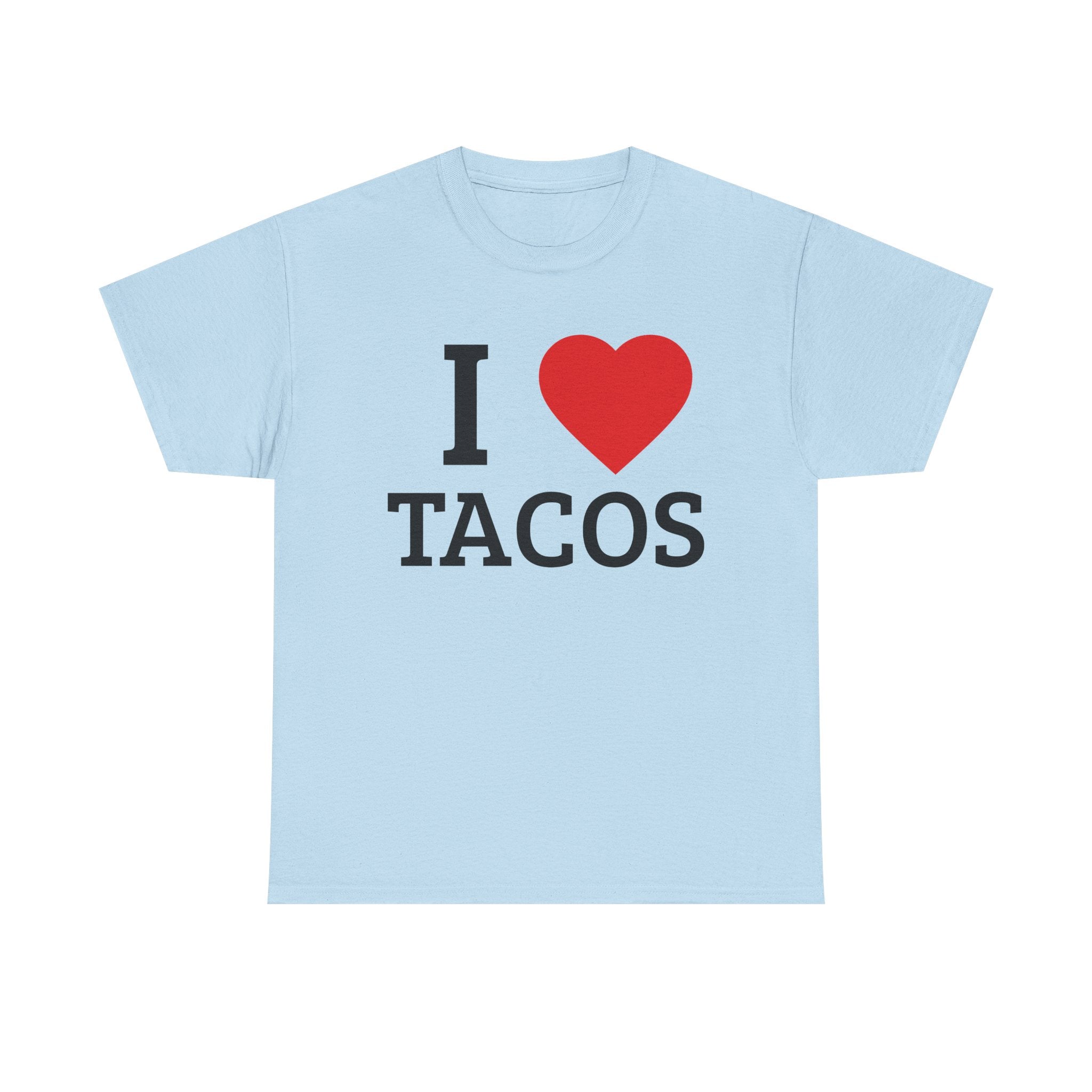 I <3 TACOs T-Shirt — Funny Adult Humor Graphic Tee