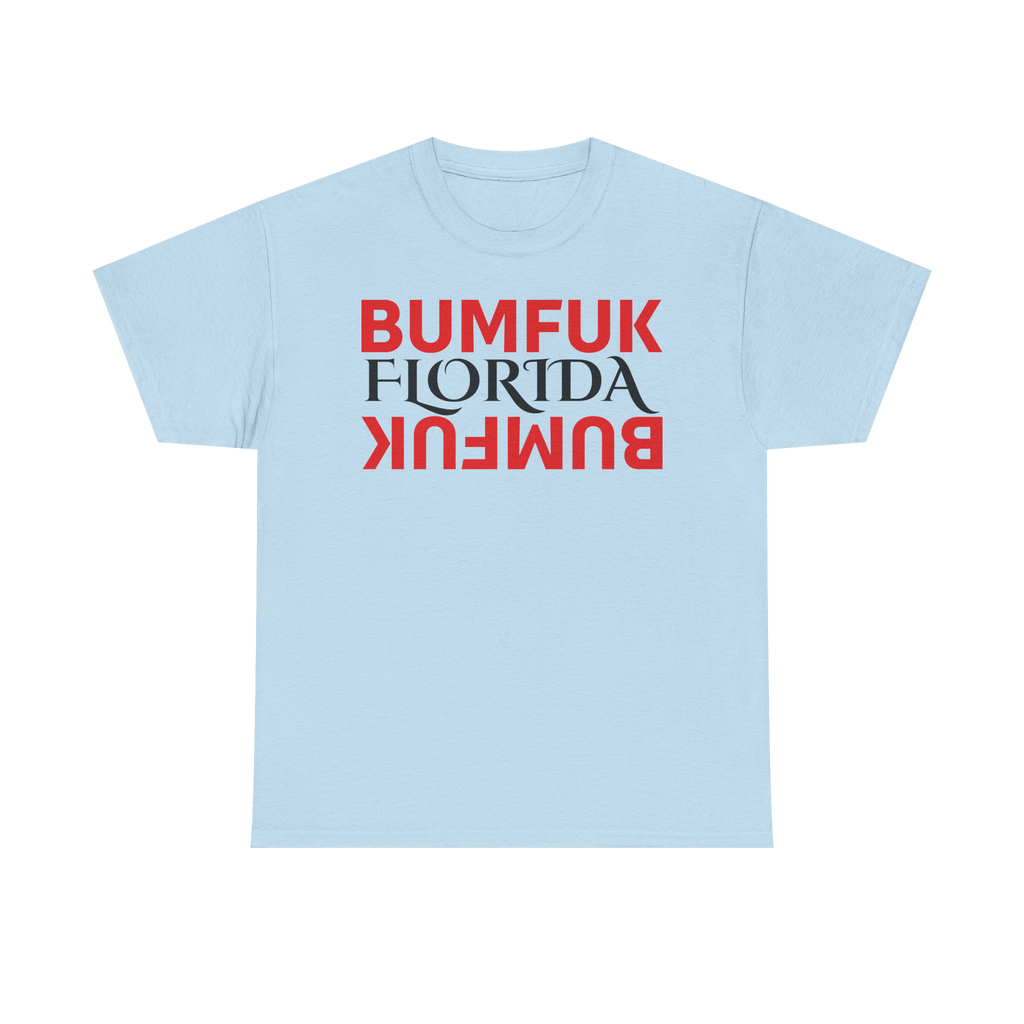 Bumfuk Florida Graphic Tee