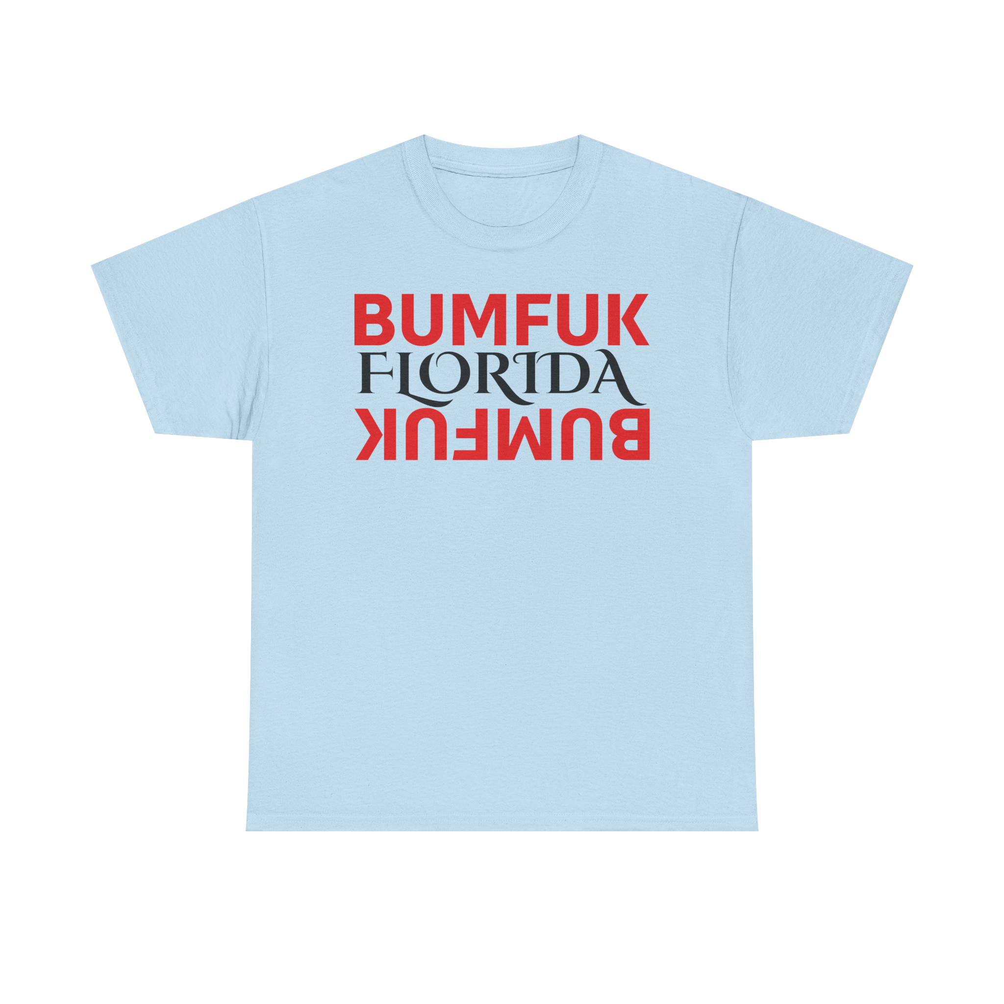 Bumfuk Florida Graphic Tee