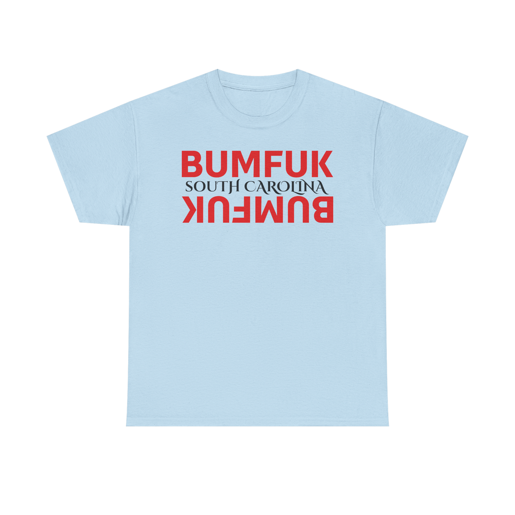 Bumfuk South Carolina Graphic Tee
