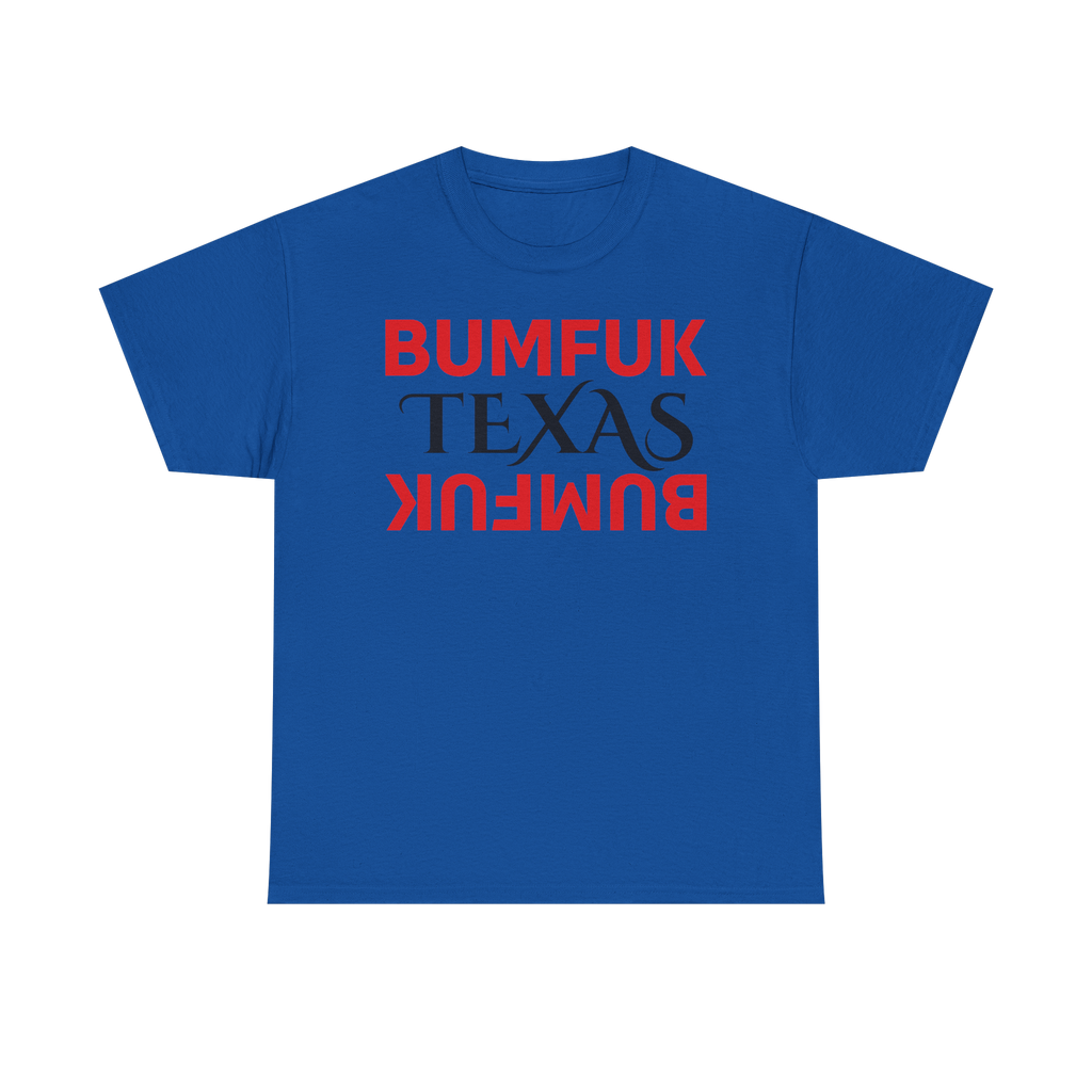 Bumfuk Texas Graphic Tee