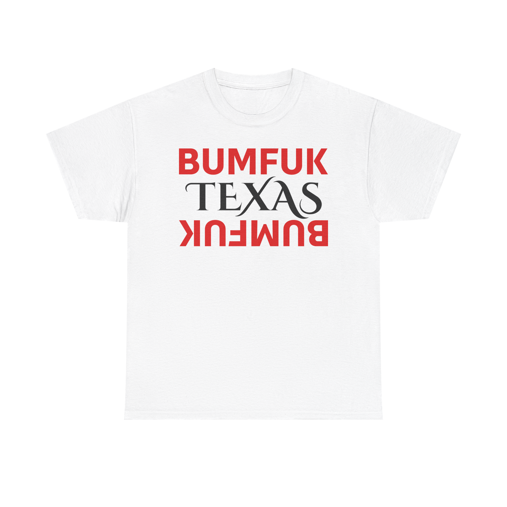 Bumfuk Texas Graphic Tee