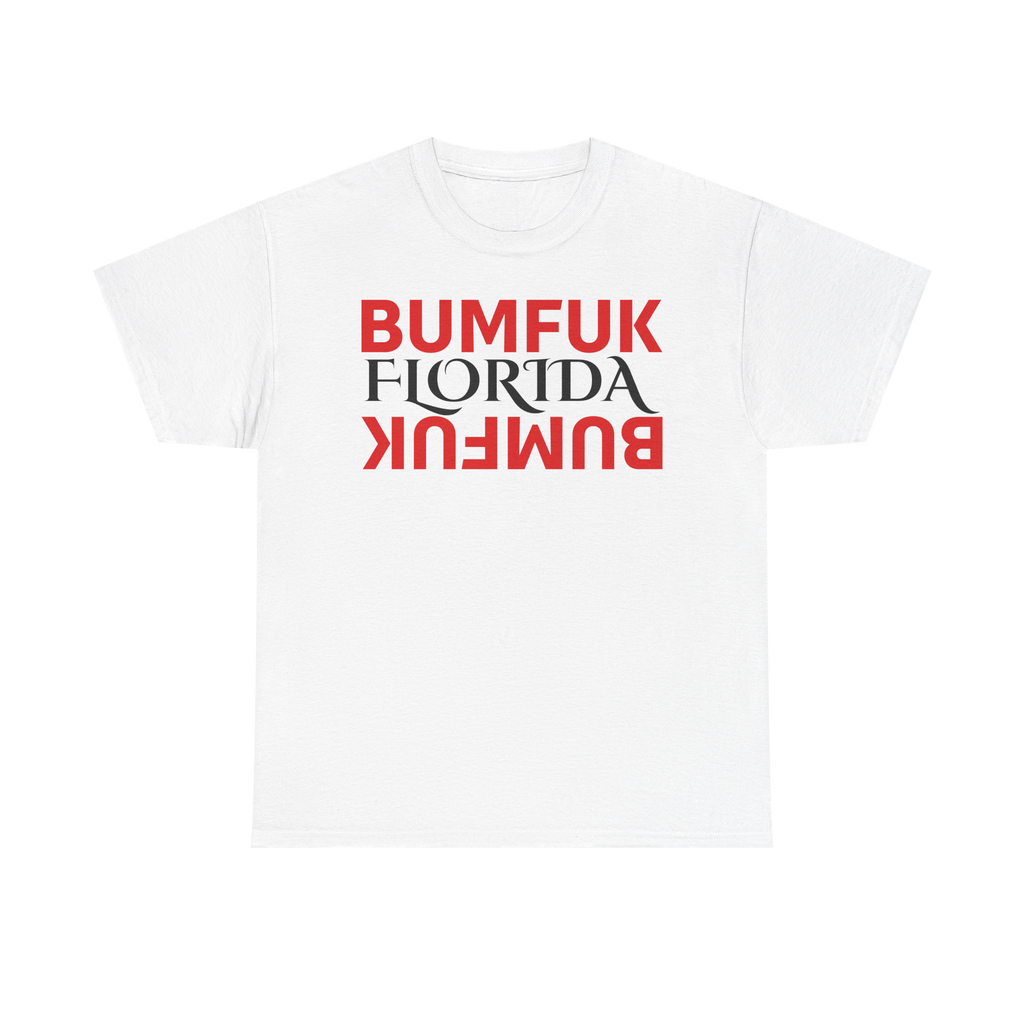 Bumfuk Florida Graphic Tee