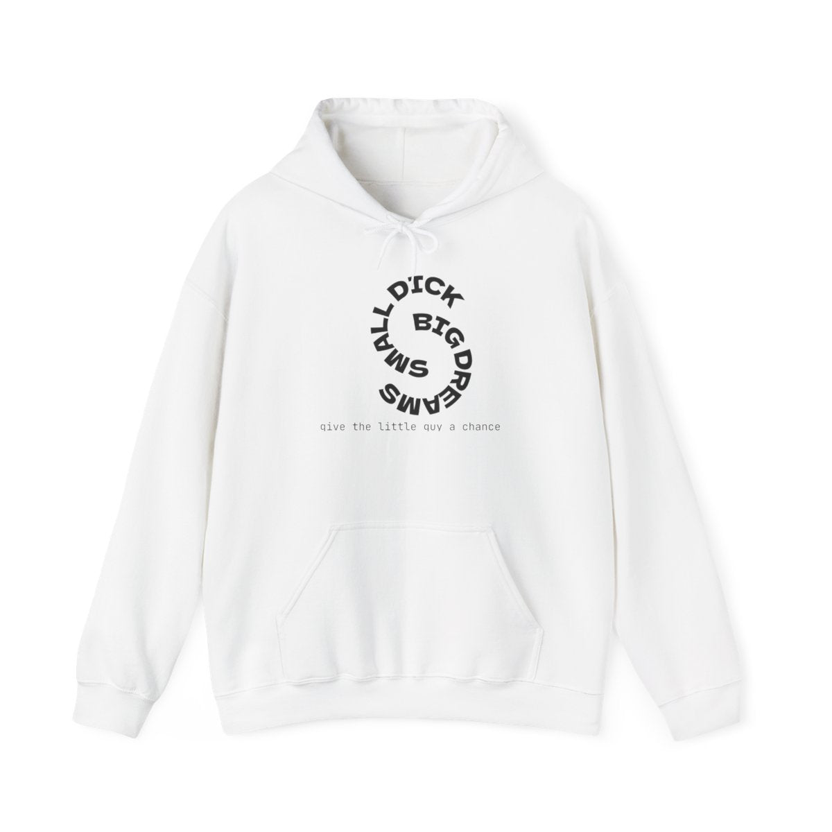 Hoodie — "Small Dick Big Dreams" Circular Text Pullover