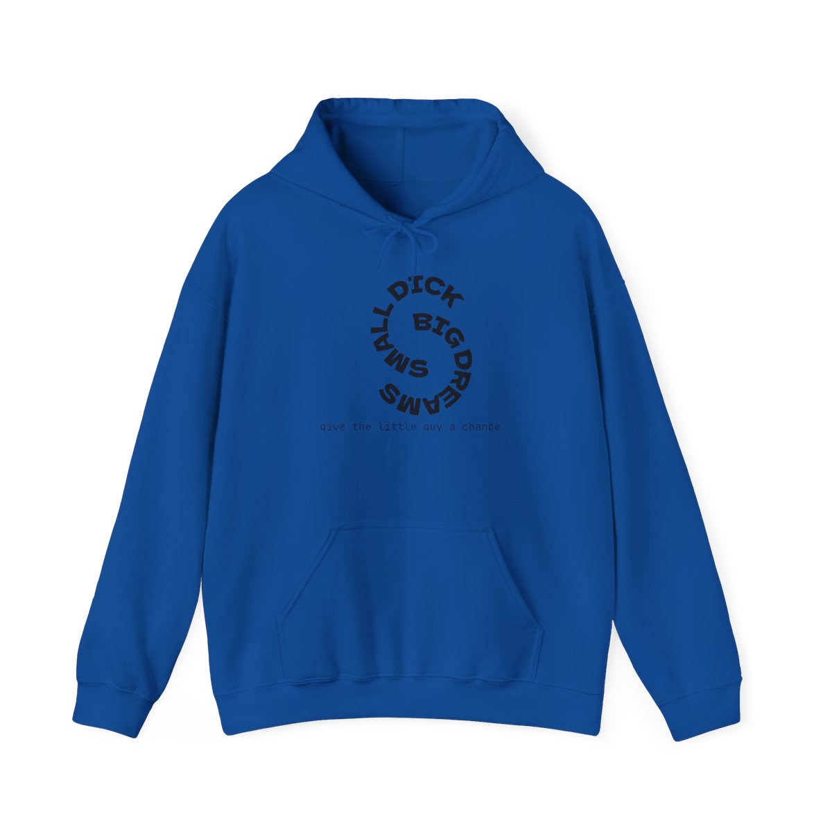 Hoodie — "Small Dick Big Dreams" Circular Text Pullover