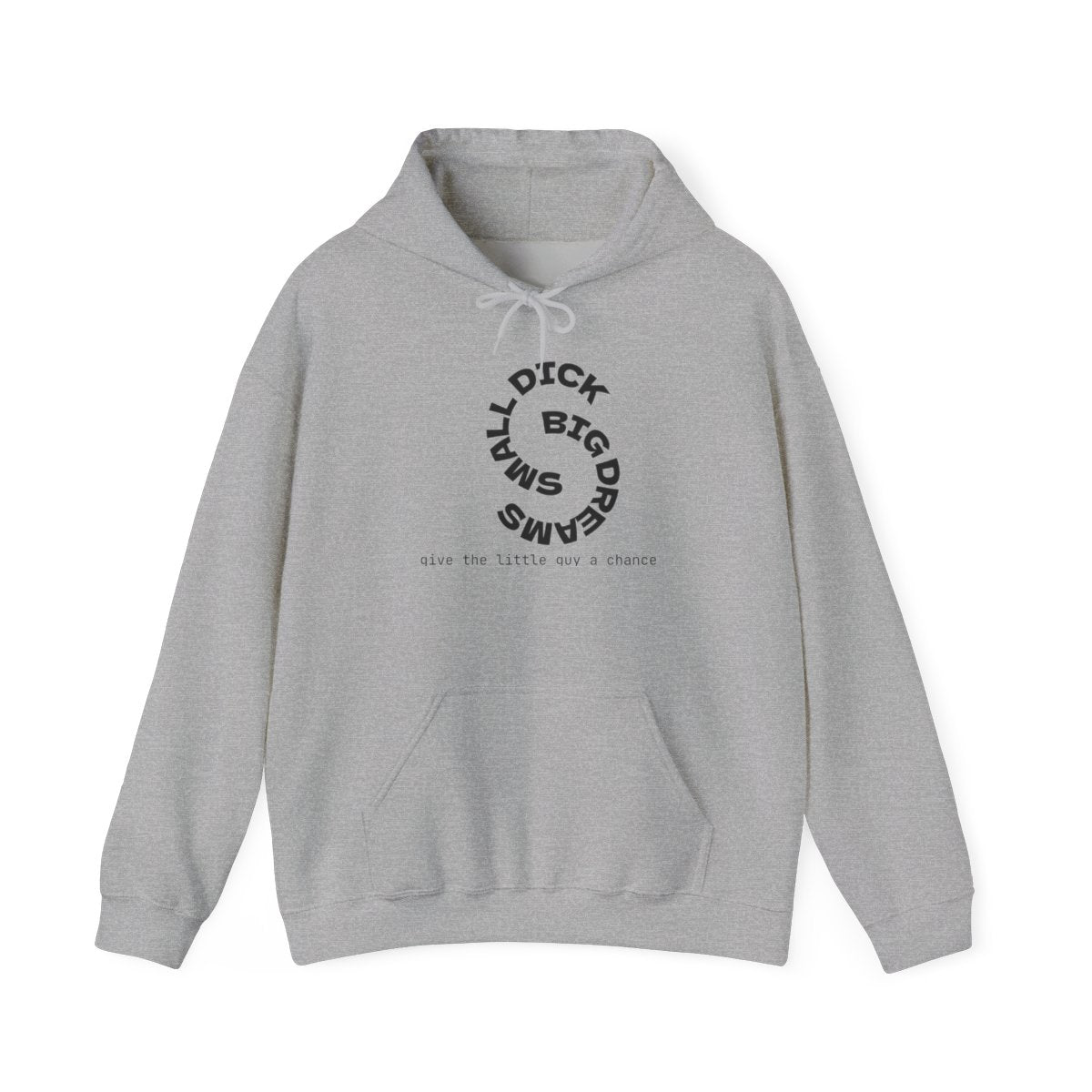 Hoodie — "Small Dick Big Dreams" Circular Text Pullover