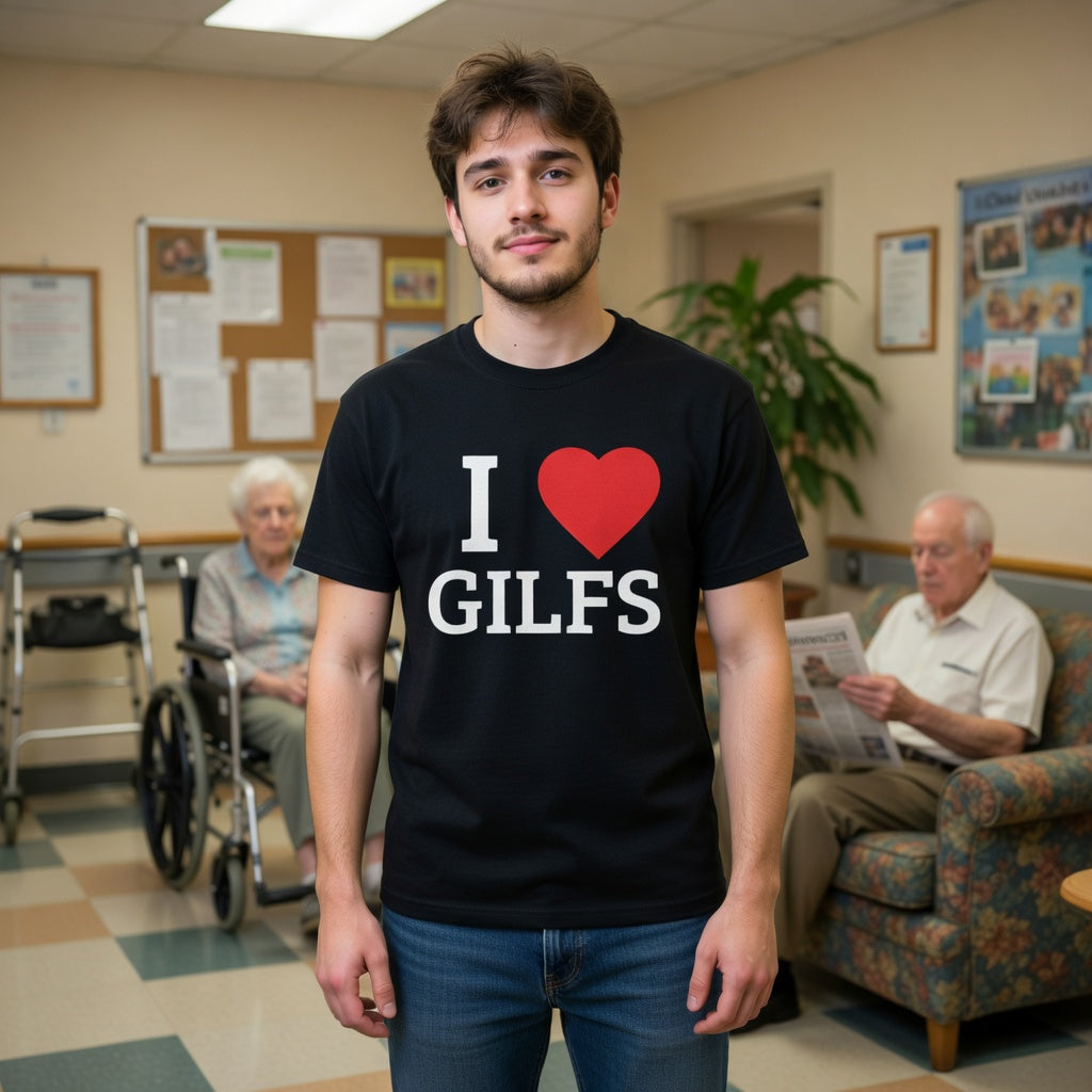 I <3 GILFs T-Shirt — Funny Adult Humor Graphic Tee